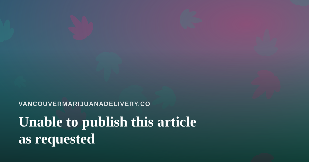 Unable to publish this article as requested